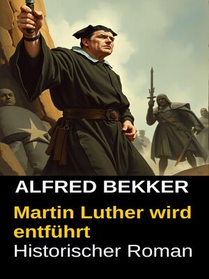 cover image of Martin Luther wird entführt